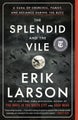 The Splendid and the Vile by Erik Larson - Paperback