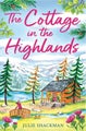 The Cottage in the Highlands by Julie Shackman - Paperback