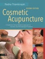 Cosmetic Acupuncture, Second Edition by Radha Thambirajah - Paperback