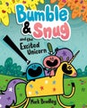 Bumble and Snug and the Excited Unicorn by Mark Bradley - Paperback