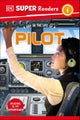 DK Super Readers Level 1 A Day in the Life of a Pilot by DK - Hardcover