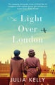 The Light Over London by Julia Kelly - Paperback