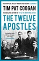 The Twelve Apostles by Tim Pat Coogan - Paperback
