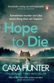 Hope to Die by Cara Hunter - Paperback
