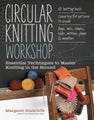 Circular Knitting Workshop by Margaret Radcliffe - Paperback
