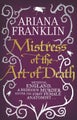 Mistress Of The Art Of Death by Ariana Franklin - Paperback