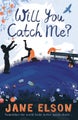 Will You Catch Me? by Jane Elson - Paperback