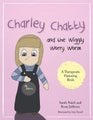 Charley Chatty and the Wiggly Worry Worm by Sarah Naish - Paperback