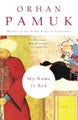 My Name Is Red by Orhan Pamuk - Paperback