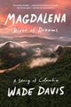 Magdalena by Wade Davis - Paperback