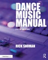 Dance Music Manual by Rick Snoman - Paperback