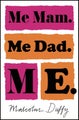 Me Mam. Me Dad. Me. by Malcolm Duffy - Paperback