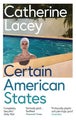 Certain American States by Catherine Lacey - Paperback