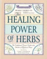 The Healing Power of Herbs by Michael T. Murray