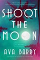 Shoot the Moon: A Rainey Hall Mystery (Rainey Hall Mysteries)