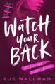 Sue Wallman: Watch Your Back