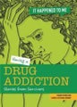 Having a Drug Addiction: Stories from Survivors (It Happened to Me)