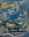 AIRCRAFT TODAY edited by John W.R. Taylor 1955