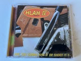Head Like A Hole - HLAH IV : Are You Gonna Kiss It Or Shoot It? CD