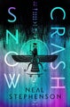 Snow Crash by Neal Stephenson - Hardcover