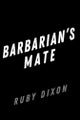 Barbarian's Mate By Ruby Dixon 9780593639467