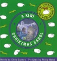 A Kiwi Christmas Carol by Chris Gurney - Hardcover