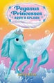 Pegasus Princesses 2: Aqua's Splash by Emily Bliss - Paperback