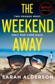 The Weekend Away