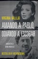 Amando a Pablo, odiando a Escobar / Loving Pablo, Hating Escobar (MTI) by Virgin