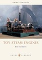 Toy Steam Engines by Bob Gordon - Paperback