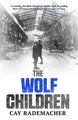 The Wolf Children by Cay Rademacher - Paperback
