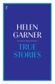 True Stories: The Collected Short Non-Fiction