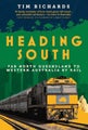 Heading South by Tim Richards - Paperback