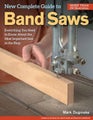 New Complete Guide to Band Saws by Mark Duginske - Paperback