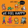 We Feel Happy by Katie Abey - Paperback