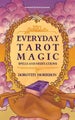 Everyday Tarot Magic by Dorothy Morrison - Paperback