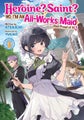 Heroine? Saint? No, I'm an All-Works Maid (And Proud of It)! (Light Novel) Vol.