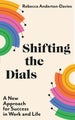 Shifting the Dials by Rebecca Anderton-Davies - Paperback