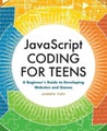 JavaScript Coding for Teens by Andrew Yueh - Paperback