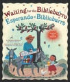Waiting for the Biblioburro Esperando el Biblioburro by Monica Brown - Hardcover