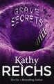 Grave Secrets by Kathy Reichs - Paperback