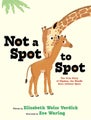 Not a Spot to Spot by Elizabeth Weiss Verdick - Hardcover
