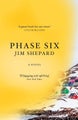 Phase Six by Jim Shepard - Paperback