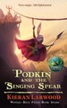 Podkin and the Singing Spear by Kieran Larwood - Hardcover
