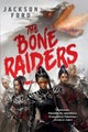 The Bone Raiders by Jackson Ford - Paperback
