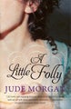 A Little Folly by Jude Morgan - Paperback