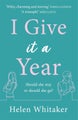 I Give It A Year by Helen Whitaker - Paperback