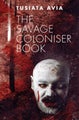 Savage Coloniser Book, The by Tusiata Avia - Paperback