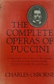 THE COMPLETE OPERAS OF PUCCINI by Charles Osborne 1981 1st edition