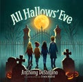 All Hallows' Eve by Anthony DeStefano - Hardcover